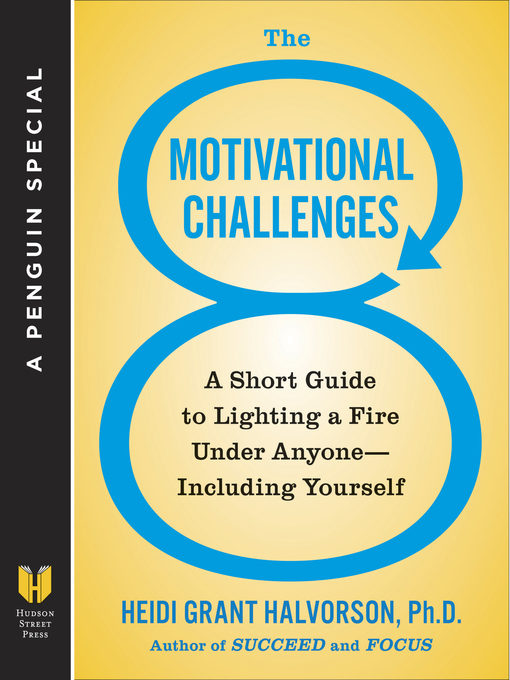 Title details for The 8 Motivational Challenges by Heidi Grant Halvorson, Ph.D. - Available
